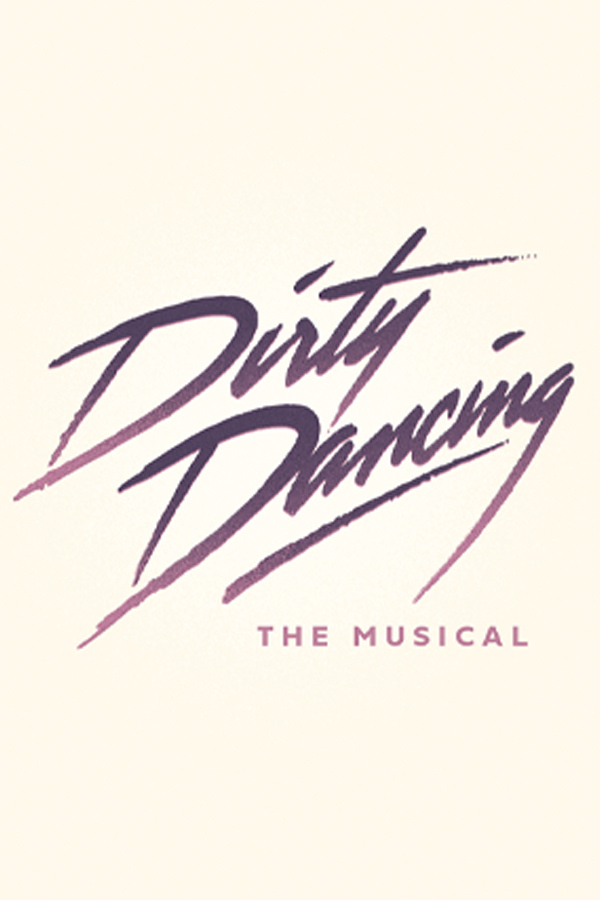 Dirty Dancing the musical title poster