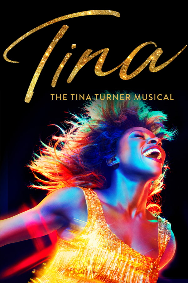 Show poster for Tina The Musical.